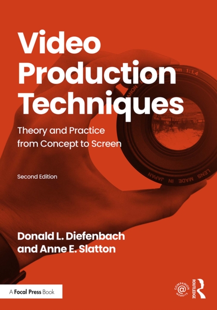 Video Production Techniques : Theory and Practice from Concept to Screen, EPUB eBook