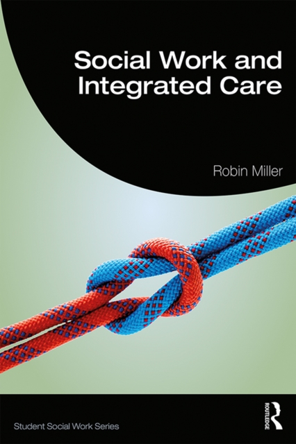 Social Work and Integrated Care, EPUB eBook