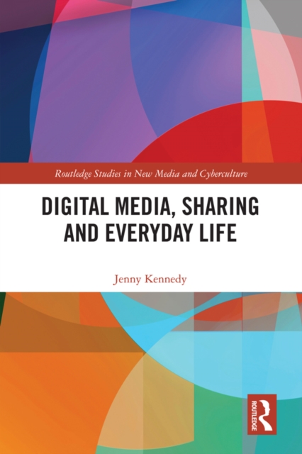 Digital Media, Sharing and Everyday Life, EPUB eBook