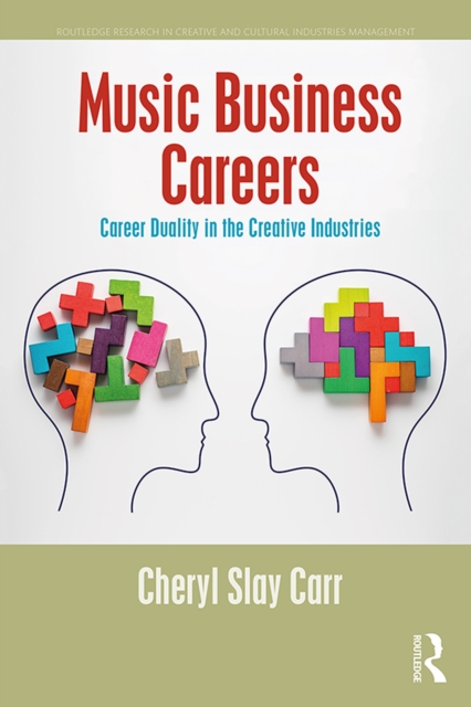 Music Business Careers : Career Duality in the Creative Industries, PDF eBook