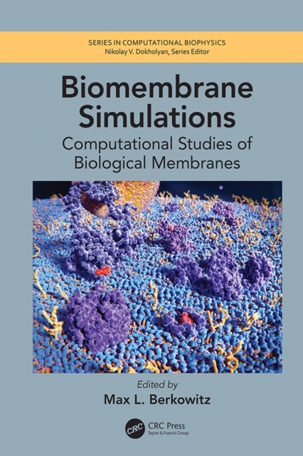 Biomembrane Simulations : Computational Studies of Biological Membranes, EPUB eBook