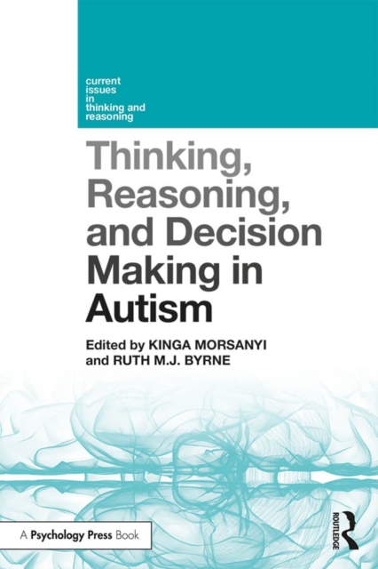 Thinking, Reasoning, and Decision Making in Autism, EPUB eBook