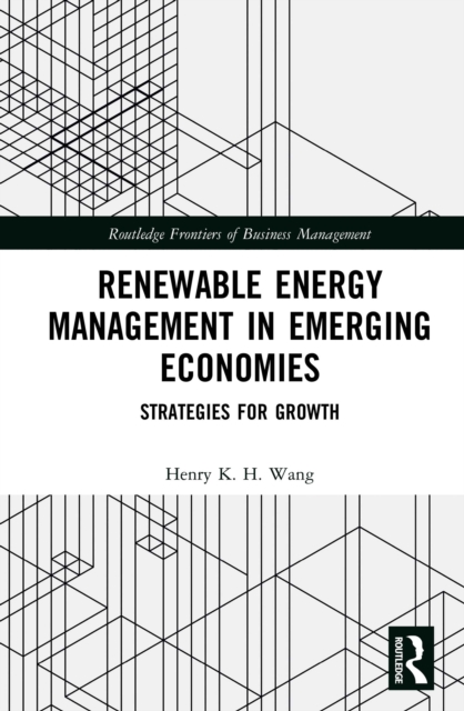Renewable Energy Management in Emerging Economies : Strategies for Growth, PDF eBook