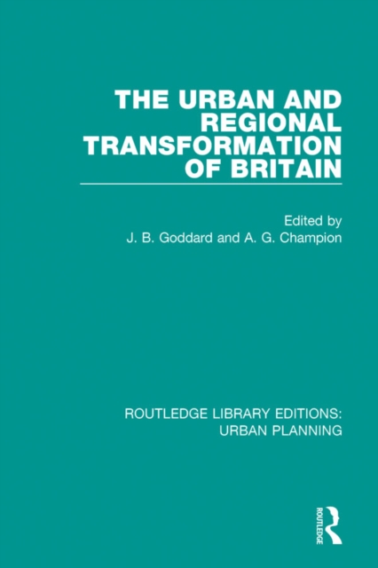 The Urban and Regional Transformation of Britain, PDF eBook