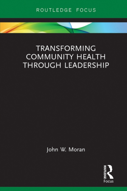 Transforming Community Health through Leadership, EPUB eBook