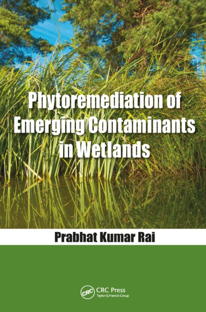 Phytoremediation of Emerging Contaminants in Wetlands, PDF eBook