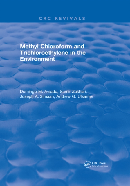 Methyl Chloroform and Trichloroethylene in the Environment, PDF eBook