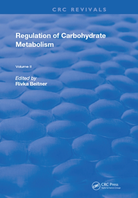 Regulation Of Carbohydrate Metabolism : Volume II, PDF eBook