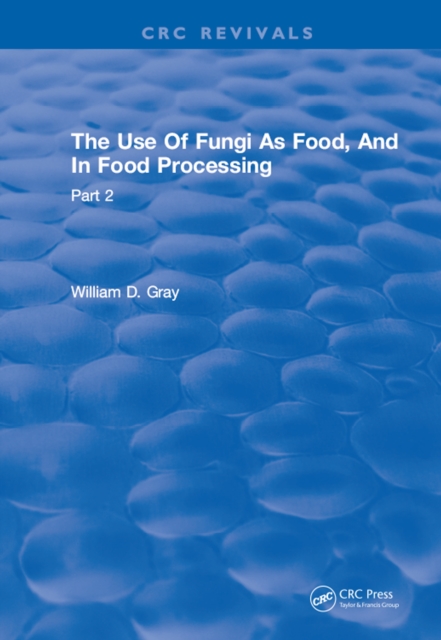 Use Of Fungi As Food : Volume 2, PDF eBook