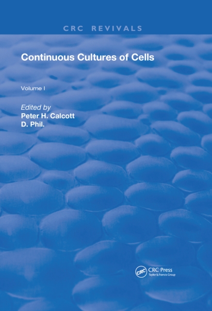 Continuous Cultures Of Cells : Volume I, EPUB eBook