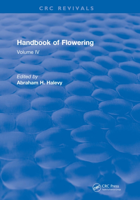 Handbook of Flowering : Volume IV, EPUB eBook