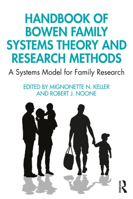 Handbook of Bowen Family Systems Theory and Research Methods : A Systems Model for Family Research, PDF eBook