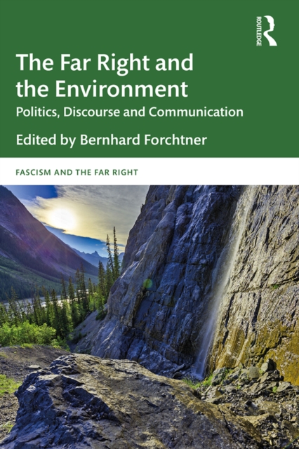 The Far Right and the Environment : Politics, Discourse and Communication, EPUB eBook