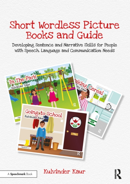 Short Wordless Picture Books and Guide : Developing Sentence and Narrative Skills for People with Speech, Language and Communication Needs, PDF eBook