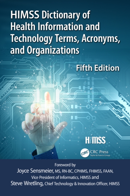 HIMSS Dictionary of Health Information and Technology Terms, Acronyms and Organizations, EPUB eBook