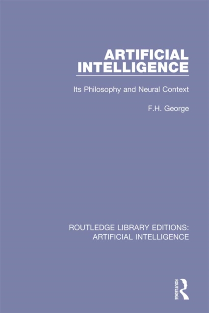 Artificial Intelligence : Its Philosophy and Neural Context, PDF eBook