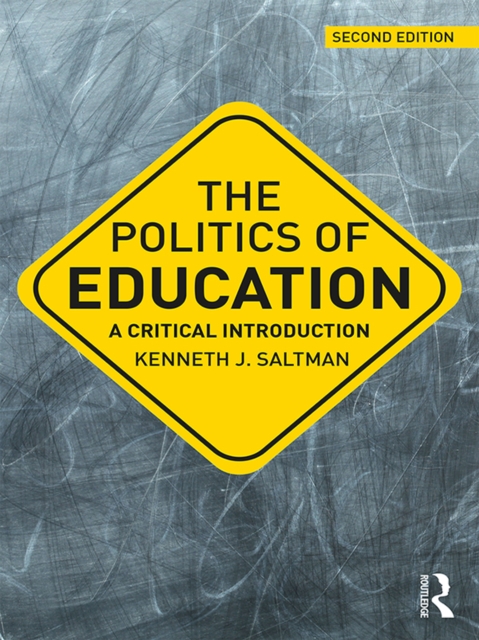 The Politics of Education : A Critical Introduction, PDF eBook