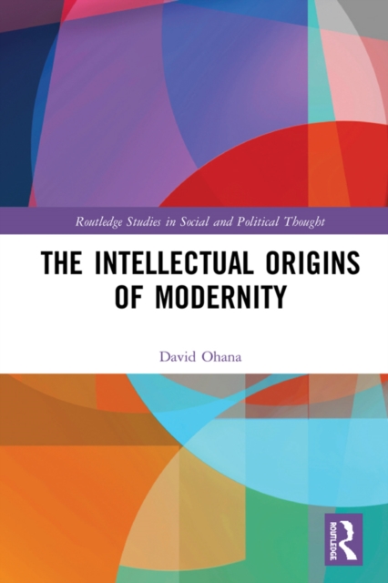 The Intellectual Origins of Modernity, PDF eBook