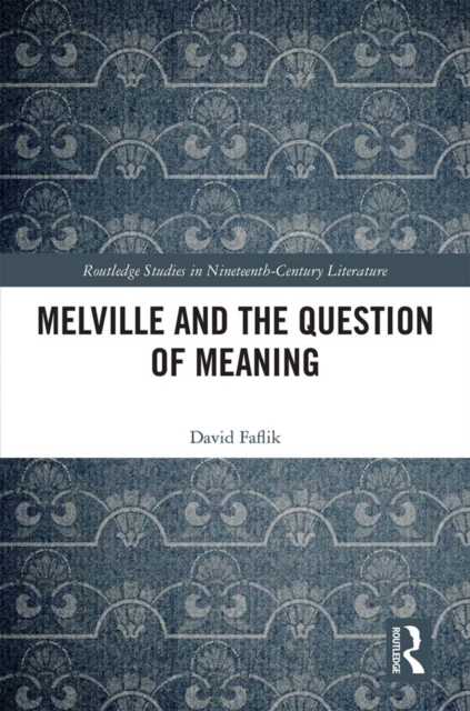 Melville and the Question of Meaning, EPUB eBook