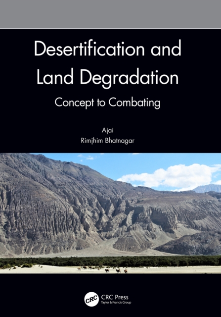 Desertification and Land Degradation : Concept to Combating, EPUB eBook