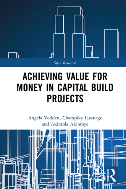 Achieving Value for Money in Capital Build Projects, EPUB eBook