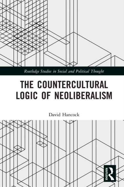 The Countercultural Logic of Neoliberalism, PDF eBook