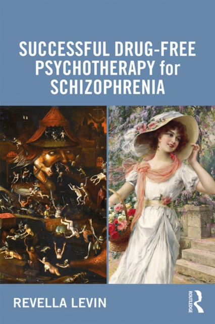 Successful Drug-Free Psychotherapy for Schizophrenia, EPUB eBook