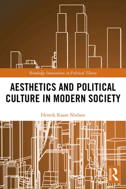 Aesthetics and Political Culture in Modern Society, EPUB eBook