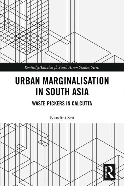 Urban Marginalisation in South Asia : Waste Pickers in Calcutta, EPUB eBook