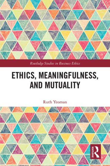 Ethics, Meaningfulness, and Mutuality, EPUB eBook
