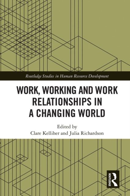 Work, Working and Work Relationships in a Changing World, PDF eBook