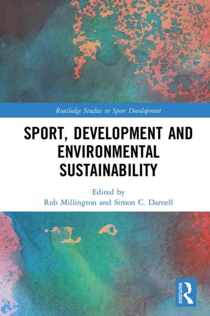 Sport, Development and Environmental Sustainability, PDF eBook