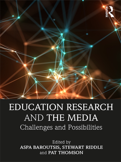 Education Research and the Media : Challenges and Possibilities, EPUB eBook