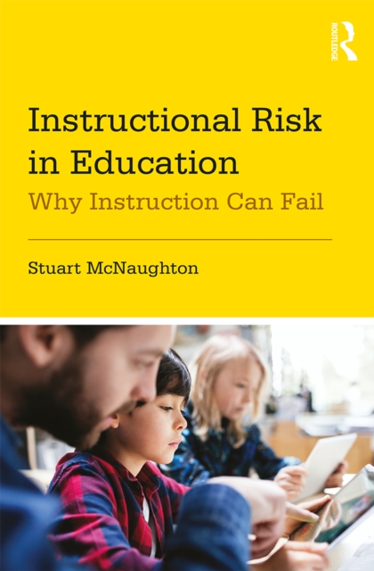 Instructional Risk in Education : Why Instruction Can Fail, EPUB eBook