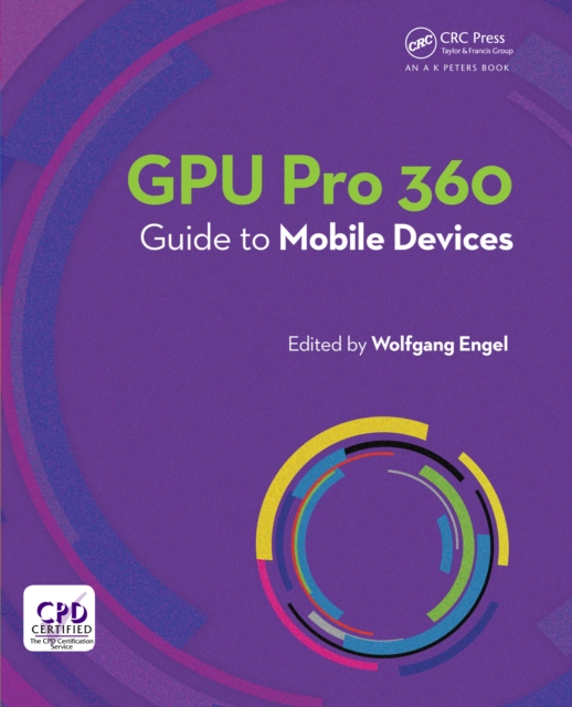 GPU Pro 360 Guide to Mobile Devices, PDF eBook