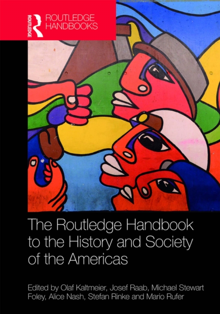 The Routledge Handbook to the History and Society of the Americas, EPUB eBook