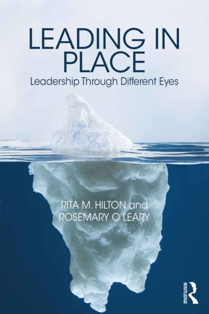 Leading in Place : Leadership Through Different Eyes, PDF eBook