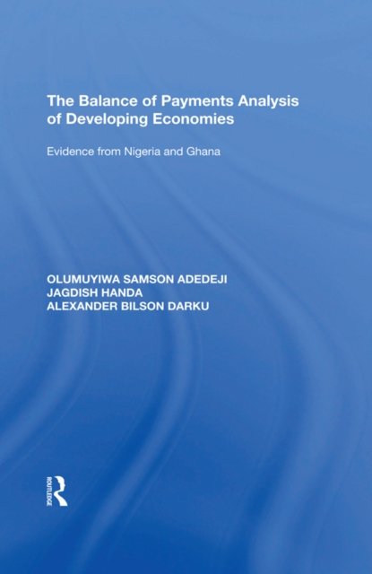 The Balance of Payments Analysis of Developing Economies : Evidence from Nigeria and Ghana, EPUB eBook
