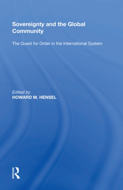 Sovereignty and the Global Community : The Quest for Order in the International System, EPUB eBook