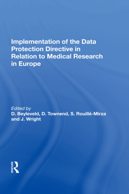 Implementation of the Data Protection Directive in Relation to Medical Research in Europe, PDF eBook