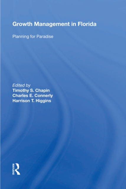 Growth Management in Florida : Planning for Paradise, PDF eBook