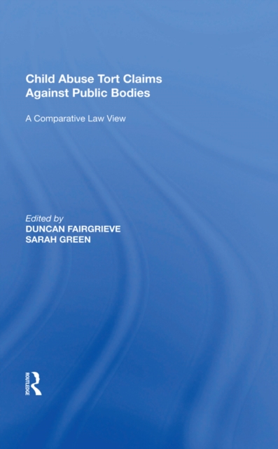 Child Abuse Tort Claims Against Public Bodies : A Comparative Law View, EPUB eBook