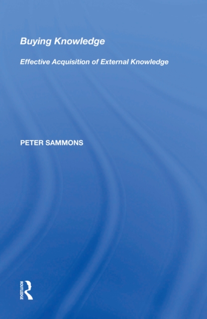 Buying Knowledge : Effective Acquisition of External Knowledge, EPUB eBook
