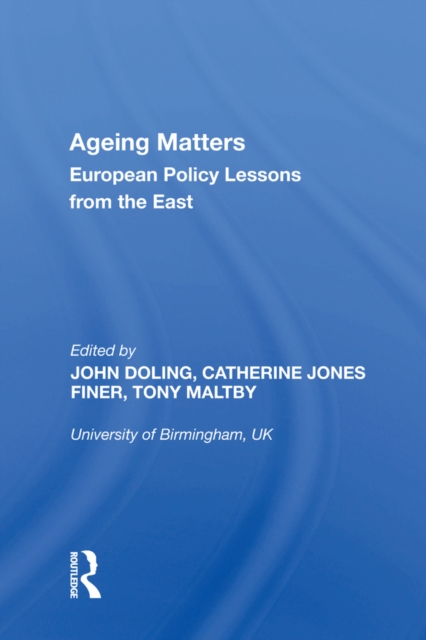 Ageing Matters : European Policy Lessons from the East, EPUB eBook