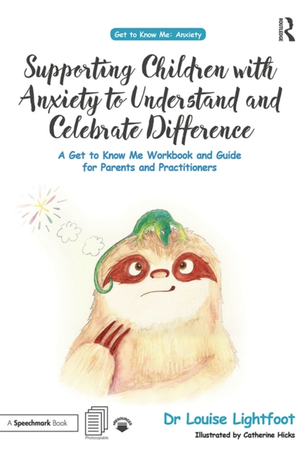 Supporting Children with Anxiety to Understand and Celebrate Difference : A Get to Know Me Workbook and Guide for Parents and Practitioners, EPUB eBook
