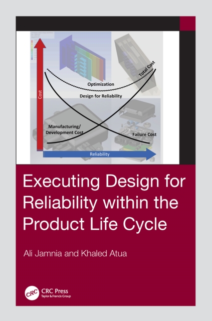 Executing Design for Reliability Within the Product Life Cycle, EPUB eBook