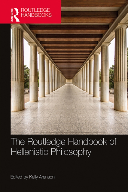 The Routledge Handbook of Hellenistic Philosophy, PDF eBook