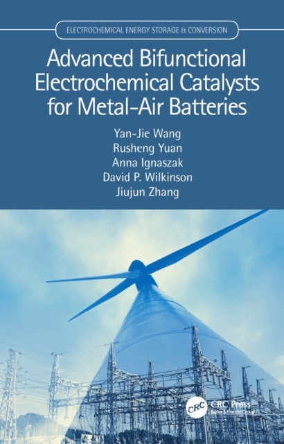 Advanced Bifunctional Electrochemical Catalysts for Metal-Air Batteries, PDF eBook