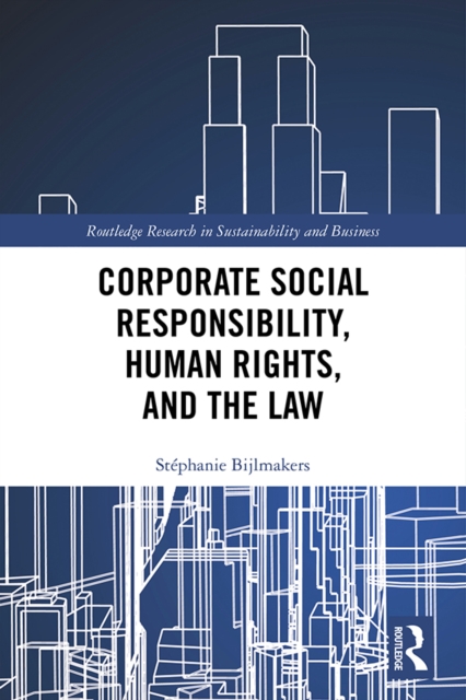 Corporate Social Responsibility, Human Rights and the Law, PDF eBook