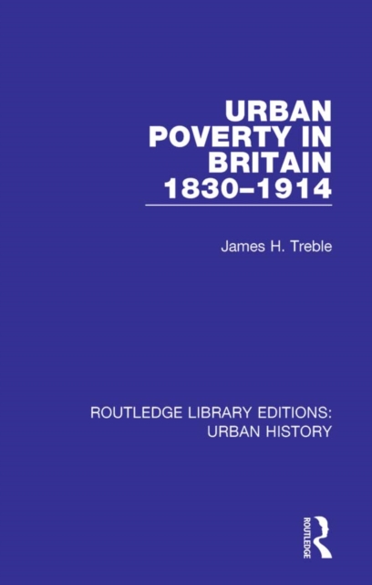 Urban Poverty in Britain 1830-1914, EPUB eBook